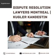 Dispute Resolution Lawyers Montreal | Kugler Kandestin
